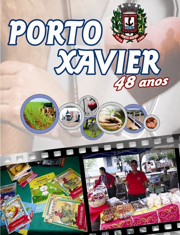 48  Anos de Porto Xavier - Muitos motivos para comemorar!